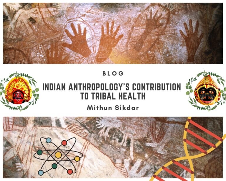 Indian Anthropology’s contribution to Tribal Health